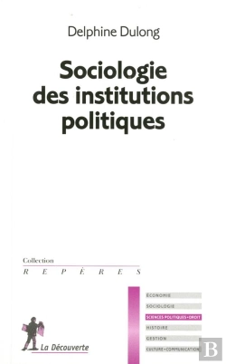 Bertrand.pt - Sociologie Des Institutions Politiques