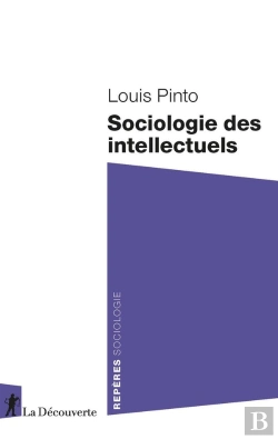 Bertrand.pt - Sociologie Des Intellectuels