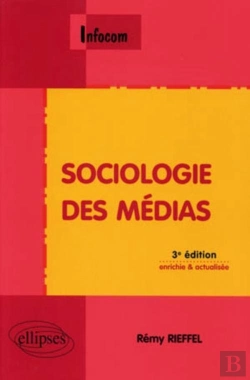 Bertrand.pt - Sociologie Des Médias (3e Édition)