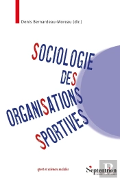 Sociologie Des Organisations Sportives : Une Approche Pluridimensionnelle