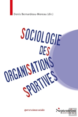 Bertrand.pt - Sociologie Des Organisations Sportives : Une Approche Pluridimensionnelle