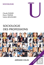 Sociologie Des Professions (4e Édition)