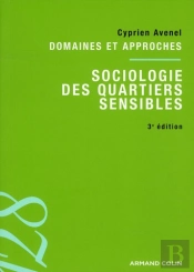 Sociologie Des Quartiers Sensibles (3e Édition)