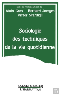 Bertrand.pt - Sociologie Des Techniques De La Vie Quotidienne