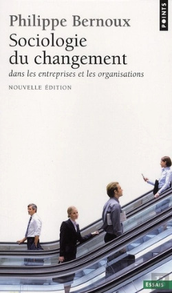 Bertrand.pt - Sociologie Du Changement Dans Les Entreprises Et Les Organisations