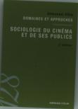 Sociologie Du Cinéma Et De Ses Publics (2e Édition)