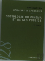 Sociologie Du Cinéma Et De Ses Publics (2e Édition)
