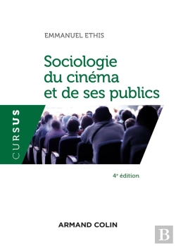 Bertrand.pt - Sociologie Du Cinéma Et De Ses Publics (4e Édition)