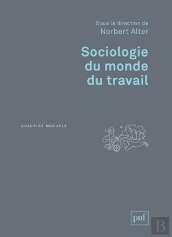 Bertrand.pt - Sociologie Du Monde Du Travail (3e Édition)
