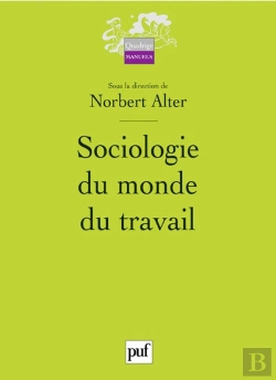 Bertrand.pt - Sociologie Du Monde Du Travail
