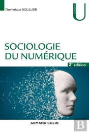 Sociologie Du Numérique (2e Édition)