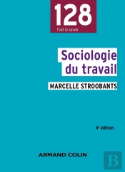 Sociologie Du Travail (4e Édition)