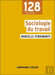 Sociologie Du Travail (4e Édition)