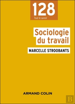 Bertrand.pt - Sociologie Du Travail (4e Édition)