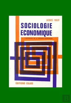 Bertrand.pt - Sociologie Économique T.2 ; Sociologie De La Décision Économique