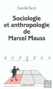 Sociologie Et Anthropologie De Marcel Mauss