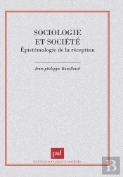 Sociologie Et Société. Épistémologie De La Réception
