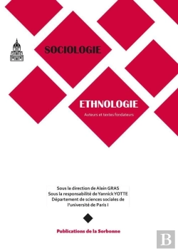 Bertrand.pt - Sociologie-Ethnologie ; Auteurs Et Textes Fondateurs