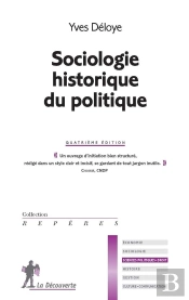 Sociologie Historique Du Politique (4e Édition)