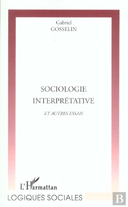 Bertrand.pt - Sociologie Interpretative ; Autres Essais