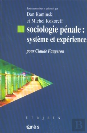 Sociologie Penale : Systeme Et Experience