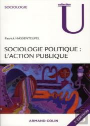 Sociologie Politique : L'Action Publique (2e Édition)