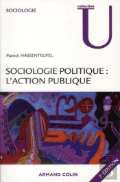 Sociologie Politique : L'Action Publique (2e Édition)