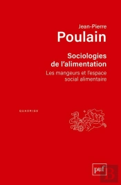 Sociologies De L'Alimentation ; Les Mangeurs Et L'Espace Social Alimentaire (4e Édition)