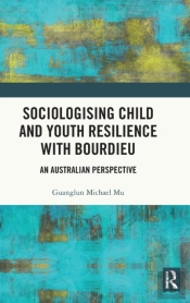 Sociologising Child And Youth Resilience With Bourdieu