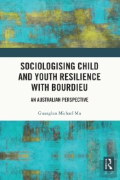 Sociologising Child And Youth Resilience With Bourdieu