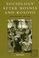 Sociology After Bosnia And Kosovo