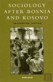 Sociology After Bosnia And Kosovo