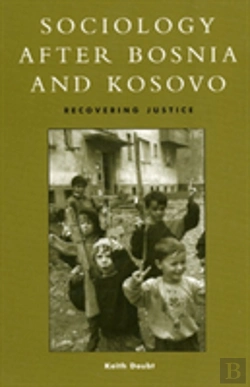 Bertrand.pt - Sociology After Bosnia And Kosovo