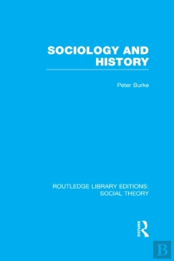 Bertrand.pt - Sociology And History (Rle Social Theory)
