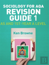 Sociology For Aqa Revision Guide 1: As And 1st-Year A Level