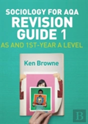 Sociology For Aqa Revision Guide 1: As And 1st-Year A Level