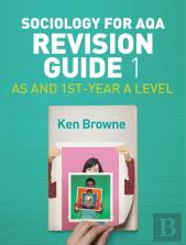 Sociology For Aqa Revision Guide 1: As And 1st-Year A Level