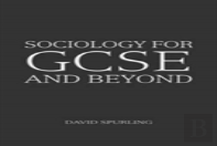 Sociology For Gcse And Beyond