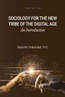 Sociology For The New Tribe Of The Digital Age