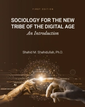Sociology For The New Tribe Of The Digital Age