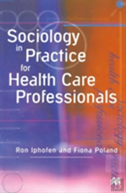 Bertrand.pt - Sociology In Practice For Health Care Professionals