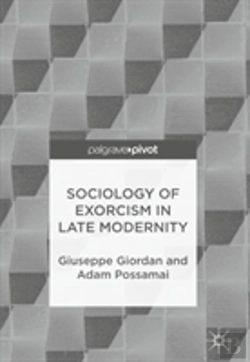 Bertrand.pt - Sociology Of Exorcism In Late Modernity