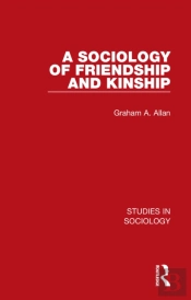 Sociology Of Friendship And Kinship