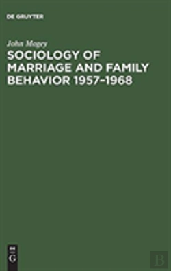 Bertrand.pt - Sociology Of Marriage And Family Behavior 1957â€“1968