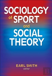 Sociology Of Sport And Social Theory