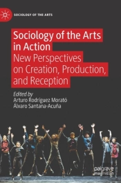 Sociology Of The Arts In Action