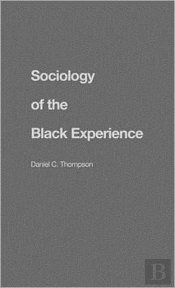 Sociology Of The Black Experience