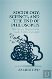 Sociology, Science, And The End Of Philosophy
