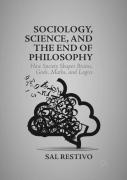 Sociology, Science, And The End Of Philosophy