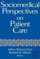 Sociomedical Perspectives On Patient Care